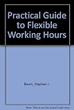 A practical guide to flexible working hours
