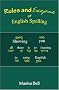 Rules and Exceptions of English Spelling