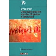 Cellules souches pluripotentes : perspectives th�rapeutiques et aspects �thiques
