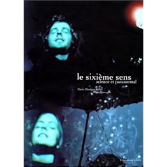 Le Sixi�me Sens : Science et Paranormal