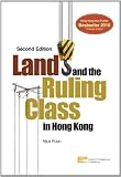 Land and the Ruling Class in Hong Kong