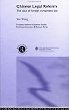 Chinese Legal Reform (European Institute of Japanese Studies East Asian Economics & Business Ser)