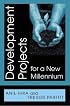 Development Projects for a New Millennium