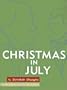 Christmas in July