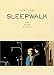 Sleepwalk and Other Stories