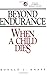 Beyond Endurance
