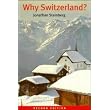 Why Switzerland? ~ Jonathan Steinberg