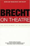 Brecht On Theatre : The Development of an Aesthetic