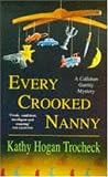 Every Crooked Nanny (Callahan Garrity Mysteries (Paperback))