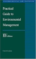 Practical Guide to Environmental Management, 10th Edition (Environmental Law Institute)