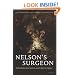 Nelson's Surgeon: William Beatty, Naval Medicine, and the Battle of Trafalgar