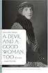 A Devil and a Good Woman, Too: The Lives of Julia Peterkin