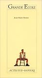 Grande ecole par Jean-Marie Besset Grande ecole par Besset