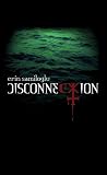 Disconnection by Erin Samiloglu Disconnection by Erin Samiloglu