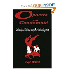 Capoeira and Candombl�: Conformity And Resistance In Brazil