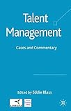 Talent management : cases and commentary