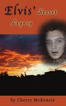 Elvis' Secret Legacy