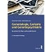 Gerontologie, Geriatrie und Gerontopsychiatrie: Ein Lehrbuch f�r Gesundheits- und Pflegeberufe