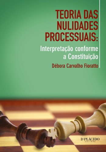 Teoria das Nulidades Processuais: 1 (Portuguese Edition)