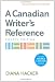 A Canadian Writer's Reference With 2009 Mla And 2... A Canadian Writer's Reference With 2009 Mla And 2...