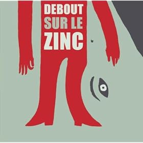 Debout sur le Zinc