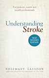 Understanding stroke : for patients, carers and health professionals