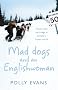Mad Dogs And An Englishwoman