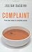 Complaint: From Minor Moans to Principled Protests (Bid Ideas)