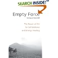 Empty Force: The Power of Chi for Self-Defense and Energy Healing by Paul Dong and Thomas Raffill