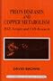 Prion Diseases and Copper Metabolism BSE,Scrapie, and CJD Research