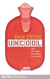 Uncool: Oder die Kunst erwachsen zu werden - Dan Zevin