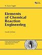 Elements of Chemical Reaction Engineering (4th Edition) (Prentice Hall International Series in the Physical and Chemical Engineering Sciences)