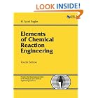 Elements of Chemical Reaction Engineering (4th Edition) (Prentice Hall International... by H. Scott Fogler