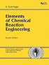Elements of Chemical Reaction Engineering (4th Edition) (Prentice Hall International Series in the Physical and Chemical Engineering Sciences)