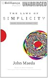 The Laws of Simplicity: Design, Technology, Business, Life
