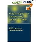 Using the Agricultural, Environmental, and Food Literature (Books in Library and... by  Barbara S. Hutchinson and Antoinette Paris-Greider