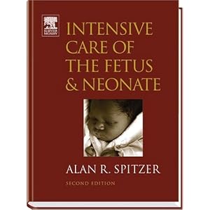 Click here to buy Intensive Care of the Fetus and Neonate (Spitzer, Intensive Care of Fetus and... by Alan R. Spitzer MD.