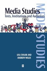 Media Studies: Texts, Institutions and Audiences
