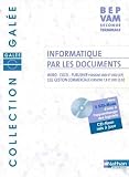 Informatique par les documents BEP VAM 2e Tle : Word-Excel-Publisher versions 2000 et 2002 (XP), Ciel gestion commerciale versions 7, 8 et 2003 (2.02) (1Cédérom)