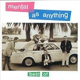 Best ofby Mental As Anything