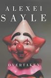 Cover of Overtaken by Alexei Sayle 0340767685