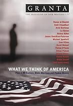 Granta 77: What We Think of America (Granta: The Magazine of New Writing)