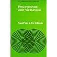 Photoreceptors: Their Role in Vision (IUPAB Biophysics Series) by Alan Fein and Ete Zoltan Szuts