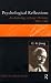 C.G. Jung: Psychological Reflections: A New Anthology of His Writings 1905-1961 (Ark Paperbacks)