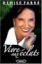 Vivre aux �clats : Quarante ans de passions dans les coulisses de la t�l�vision fran�aise