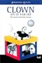 Clown-Joy of Failure: The Secrets to Genuine Success