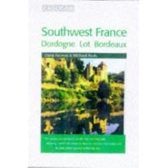 Southwest France: Dordogne, Lot and Bordeaux (Cadogan Guides)