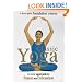 Classic Yoga: A New Approach to Fitness and Relaxation