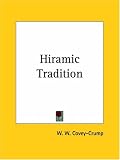 Hiramic Tradition - A Survey of Hypotheses Concerning It