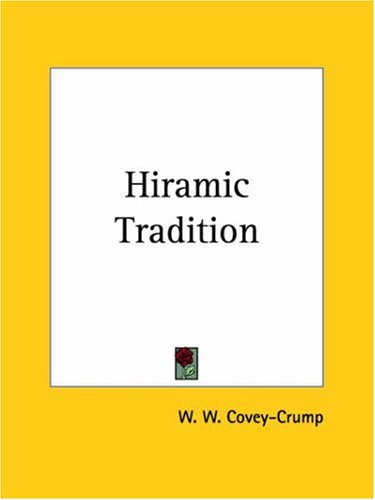 Hiramic Tradition - A Survey of Hypotheses Concerning It under The Books Store